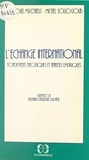 Jean-Louis Mucchielli et Michel Sollogoub - L'échange international : fondements théoriques et analyses empiriques.