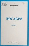 Roland Nadaus - Bocages.