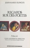 Jean-Marie Olingue - Regards sur des poètes.