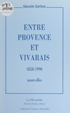 Marcelle Gambus - Entre Provence Et Vivarais.