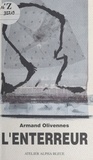 Armand Olivennes - L'enterreur.