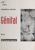 Philippe G. Bittar - Génital.