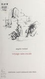Angelo Venturi - Voyage sans escale.