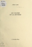 Gilles Lades - Le Causse et la rivière.
