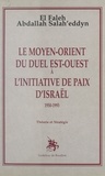 El Faleh Abdallah Salah'eddyn - Le Moyen-Orient du duel Est-Ouest à l'initiative de paix d'Israël : 1950-1993, théorie et stratégie.