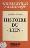 Jean-Marc Gendrault - Histoire du Lien.