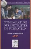  Conseil national de l'informat - Nomenclature des spécialités de formation : guide d'utilisation.