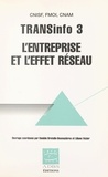 Danièle Bretelle-Desmazières - Transinfo. Volume 3, L'Entreprise Et L'Effet Reseau.