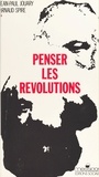  Jouary - Penser les révolutions - Seconde invitation à la philosophie marxiste.
