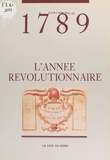 Jean-Paul Visse - 1789, l'année révolutionnaire.