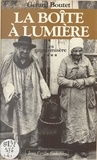 Gérard Boutet - Les Gagne-Misere Tome 4 : La Boite A Lumiere.