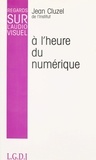 Jean Cluzel - A l'heure du numérique.