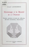 Gérard Lauradoux - Hommage à la beauté et à l'amour.
