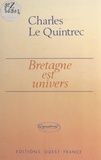  Le Quintrec - "Bretagne est univers".