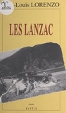Jean-Louis Lorenzo - Les Lanzac - Roman.