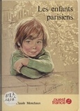 Marie-Claude Monchaux - Les Enfants parisiens.