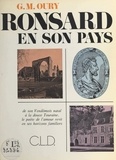 Guy-Marie Oury - Ronsard en son pays.