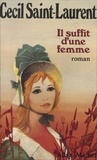 Cecil Saint-Laurent - Il suffit d'une femme.