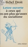 Michel Droit - Lettre ouverte à ceux qui en ont plus qu'assez du socialisme.