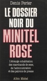 Denis Périer-Daville - Le Dossier noir du minitel rose.