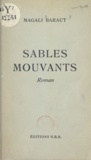 Magali Baraut - Sables mouvants.