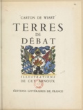  Carton de Wiart et Guy Arnoux - Terre de débat.