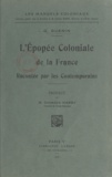 G. Guenin et Georges Hardy - L'épopée coloniale de la France - Racontée par les contemporains.