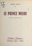 André Jouly et Pierre Forget - Le prince Milou.