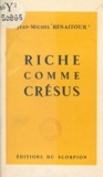 Jean-Michel Renaitour - Riche comme Crésus.