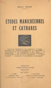 Déodat Roché - Études manichéennes et cathares.