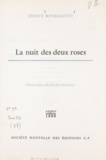 Léonce Bourliaguet et Michel Gourlier - La nuit des deux roses.