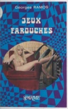 Georges Ramos - Jeux farouches.