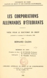 Bernard Oudin - Les corporations allemandes d'étudiants - Thèse pour le Doctorat en droit.