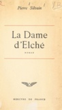 Pierre Silvain - La dame d'Elché.