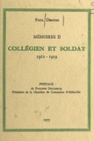 Paul Dentin et Philippe Duclercq - Mémoires (2) - Collégien et soldat : 1912-1919.