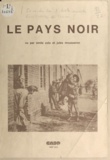 Jean Dauby et Eugène Fréteur - Le pays noir - Vu par Émile Zola et Jules Mousseron.