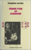 Françoise Corrèze et Madeleine Rebérioux - Choses vues au Cambodge.