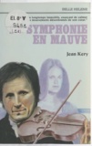 Jean Kery - La symphonie en mauve.