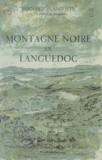 Bernard Blancotte et André Derue - Montagne noire en Languedoc.