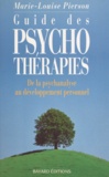 Marie-Louise Pierson - Guide des psychothérapies - De la psychanalyse au développement personnel.