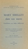 Jean de Palacio - Mary Shelley dans son œuvre - Contribution aux études shelleyennes.