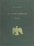 Jean Regnault et André Masséna - Les aigles impériales et le drapeau tricolore - 1804-1815.