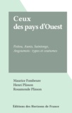 Maurice Fombeure et Henri Plisson - Ceux des pays d'Ouest - Poitou, Aunis, Saintonge, Angoumois : types et coutumes.