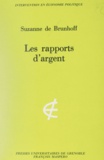 Suzanne de Brunhoff et Carlo Benetti - Les rapports d'argent - Une introduction.