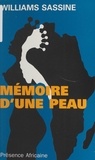 Williams Sassine et Hamidou Dia - Mémoire d'une peau.