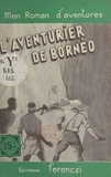 Serge Alkine - L'aventurier de Bornéo.