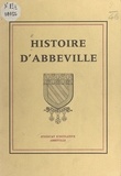  Syndicat d'Initiative d'Abbevi - Histoire d'Abbeville.