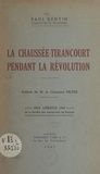Paul Dentin et Henri Peltier - La Chaussée-Tirancourt pendant la Révolution.