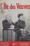 E. R. Corlieu et André P. Antoine - L'Île des Veuves - Adaptation romancée, illustrée de nombreuses photographies du film.