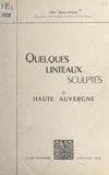 Abel Beaufrère - Quelques linteaux sculptés de Haute Auvergne.
